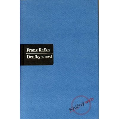 Deníky z cest - Franz Kafka