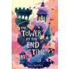 The Tower at the End of Time (SPARKES AMY)(Brožovaná)