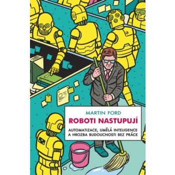 Roboti nastupují