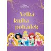 Princezna - Velká kniha pohádek - kolektiv