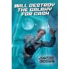 Will Destroy The Galaxy For Cash (Yahtzee Croshaw)(Brožovaná)