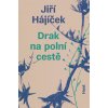 Drak na polní cestě - Jiří Hájíček