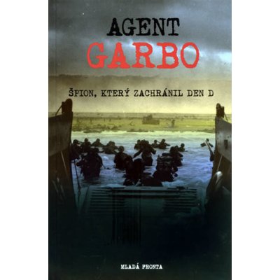 Agent Garbo - Tomás Harris, Mark Seaman