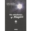 Na shledanou v Magónii - Karel Naxera, Václav Benda