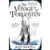 The Voyage of the Forgotten - Nick Martell, Gollancz