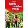 Rodiče potřebují hranice - Uli Hauser