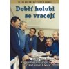 Dobří holubi se vracejí DVD