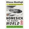 Homesick for Another World (Ottessa Moshfegh)(Brožovaná)
