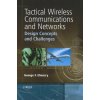 Tactical Wireless Communications and Networks - Design Concepts and Challenges (George F Elmasry)(Pevná)