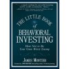 Little Book of Behavioral Investing - How not to be your own worst enemy