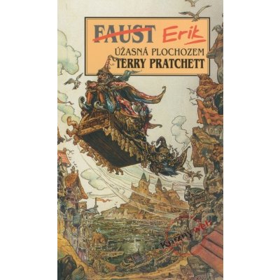 Úžasná plochozem 9 - Faust Erik - Terry Pratchett
