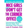 Nice Girls Don't Get The Corner Office