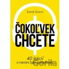 Čokoľvek chcete - Derek Sivers