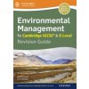 Environmental Management for Cambridge Igcserg & O Level Revision Guide (Fretwell Muriel)