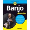 Banjo For Dummies - Book + Online Video & Audio Instruction, 2nd Edition (Bill Evans)(Brožovaná)