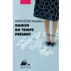 HAIKUS DU TEMPS PRESENT (Madoka MAYUZUMI)(Brožovaná)