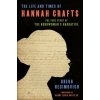 The Life and Times of Hannah Crafts: The True Story of the Bondwoman's Narrative (Brožovaná)