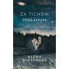 Za tichem - Česká Kanada - Alena Binterová, Sabina Třešková (ilustrátor), Kateřina Urbanová (ilustrátor), Tomáš Binter (ilustrátor)