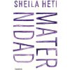 MATERNIDAD (SHEILA HETI)(Pevná)