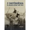 Z Chotěbořska do zahraniční armády 1939–1945 - Plachý Jiří