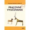 Pracovné vyučovanie Pracovný zošit pre 3. ročník ZŠ