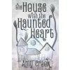 The House With the Haunted Heart