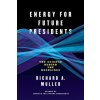 Energy for Future Presidents (Richard A. Muller)(Brožovaná)