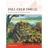 Fall Gelb 1940 (2) - Douglas C. Dildy, Peter Dennis (ilustrátor)