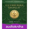 Lucemburská epopej IV - Vlastimil Vondruška