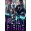 Neron Rising: The Complete Saga (Keary Taylor)(Brožovaná)