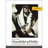 Chasidské příběhy. Mezi židovskou mystikou a krásnou literaturou