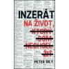 Inzerát na život, ktorý som nechcel žiť - Peter Bílý