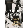 Stôl pre dvoch - Amor Towles