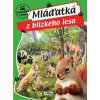 Mláďatká z blízkeho lesa - Matys