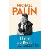 There and Back: Diaries 1999-2009 - Michael Palin