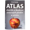 Atlas chorôb a škodcov ovocných plodín a viniča 6.vydanie