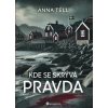 Kde se skrývá pravda - Anna Tellová