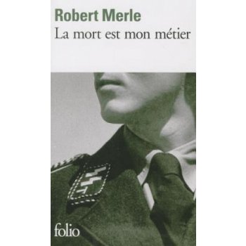 La Mort est Mon Metier - R. Merle