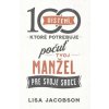 100 uistení, ktoré potrebuje počuť tvoj manžel (Lisa Jacobson)