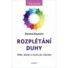Rozplétání duhy - Richard Dawkins