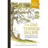 Winnie the Pooh - The Little Things in Life