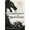 A Cosmology of Monsters - Shaun Hamill