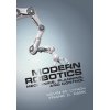 Modern Robotics (Frank C. Park,Kevin M. Lynch)(Pevná)