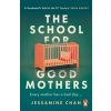 The School for Good Mothers