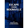 Escape from Boonville: The Real Prison Break Hughes Bob Paperback