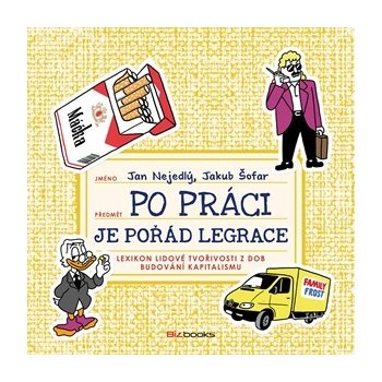 Po práci je pořád legrace - Jan Nejedlý, Jakub Šofar