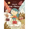 Hilda and the Troll: Hilda Book 1