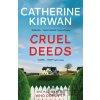 Cruel Deeds - Catherine Kirwan