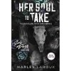 Her Soul to Take: A Paranormal Dark Academia Romance - Harley Laroux