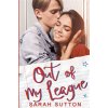 Out of My League: A Fake Relationship Romance (Sutton Sarah)